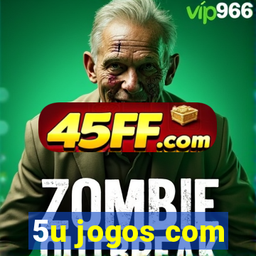 5u jogos com